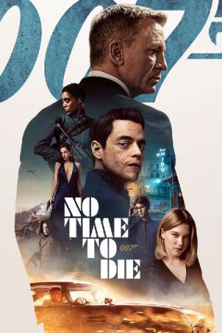 007 - No Time to Die