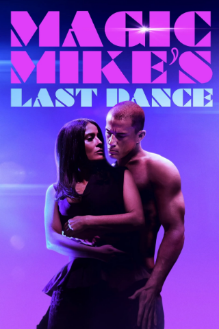 Magic Mike - The Last Dance