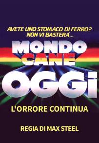 Mondo cane oggi - L'orrore continua