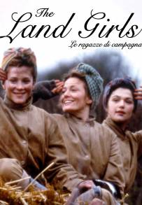 The Land Girls - Le ragazze di campagna
