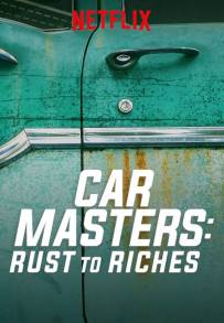 Car Masters: dalla ruggine alla gloria